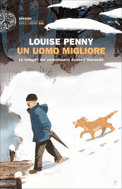 Copertina di Un uomo migliore di Louise Penny, romanzo della saga di Armand Gamache